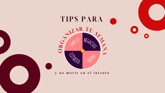 Cómo organizar tu semana sin morir en el intento