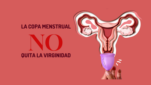 La copa menstrual no quita la virginidad.