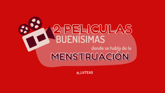 ¡Menstruación en Pantalla! 2 Películas Imprescindibles que te Dejarán Sin Palabras - Luteas